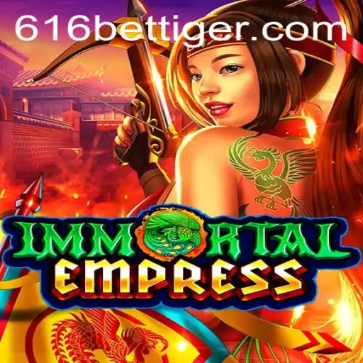 Explore o Fascinante Mundo de ImmortalEmpress: Um Jogo Inovador na Plataforma 616bet