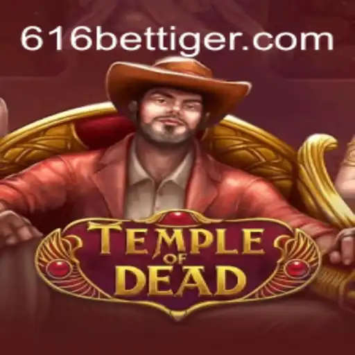 Explorando o Jogo TempleofDead e a Plataforma 616bet